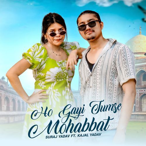 Ho Gayi Tumse Mohabbat
