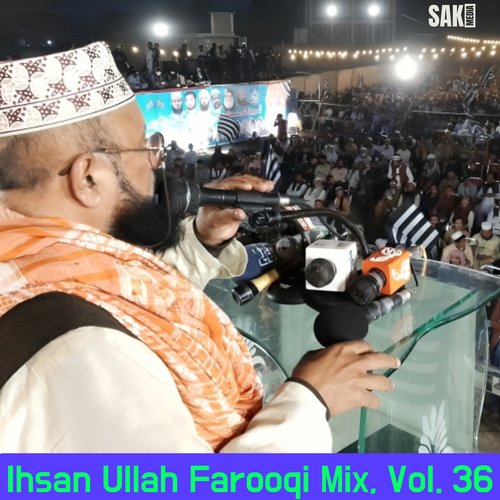 Ihsan Ullah Farooqi Mix, Vol. 36