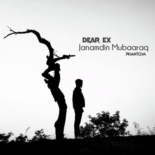 Janamdin Mubaaraq (From "Dear Ex")