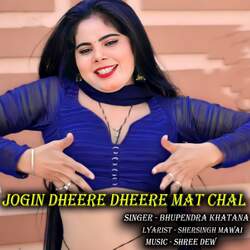 Jogin Dheere Dheere Mat Chal-O1FcCUEGVUo