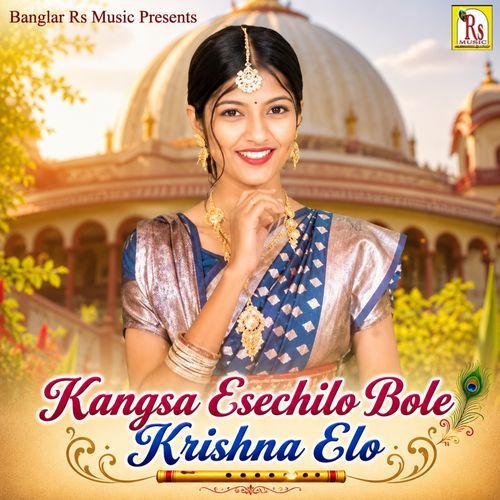 KANGSA ESECHILO BOLE KRISHNA ELO