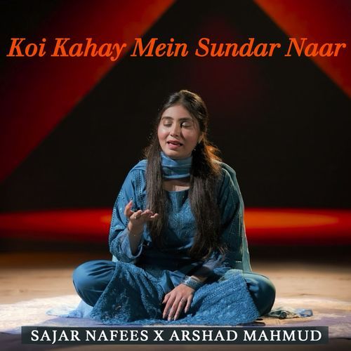 Koi Kahay Mein Sundar Naar
