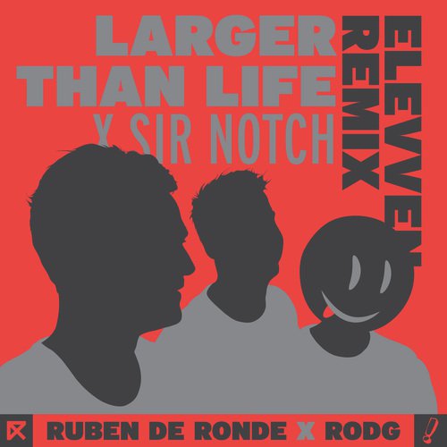 Larger Than Life (Elevven Mix)_poster_image