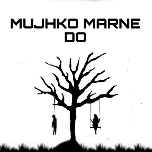 MUJHKO MARNE DO