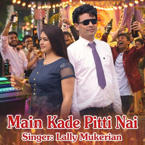 Main Kade Pitti Nai