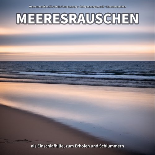 Meeresrauschen als Einschlafhilfe, zum Erholen und Schlummern_poster_image