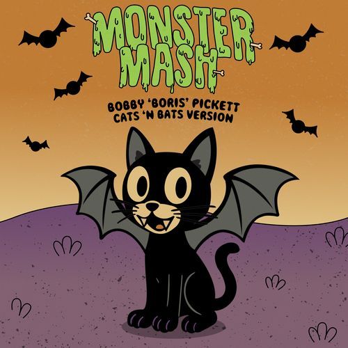 Monster Mash (Cats ‘n Bats Version)