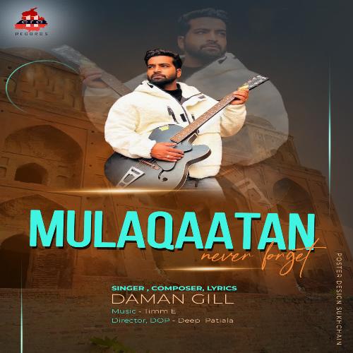 Mulaqaatan - Never Forget