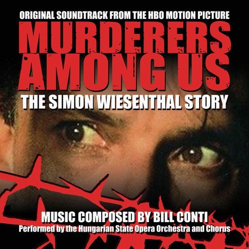 Murderers Among Us: The Simon Wiesenthal Story (Original Soundtrack From the HBO Motion Picture)