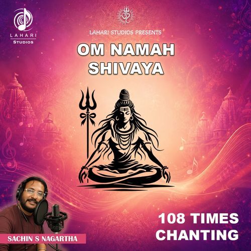 Om Namah Shivaya - 108 Times Chanting