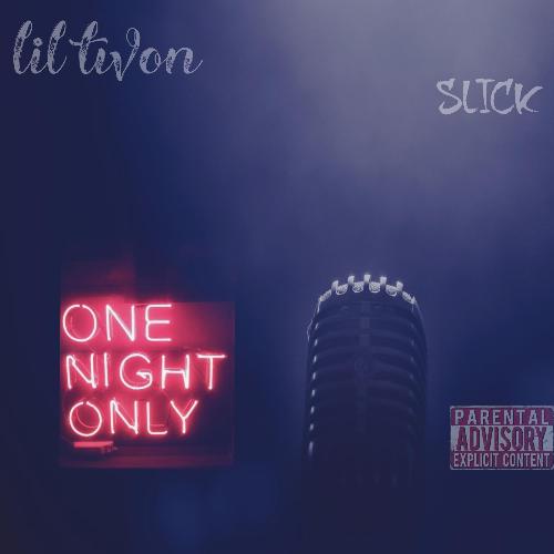One Night Only (feat. Lil Twon)