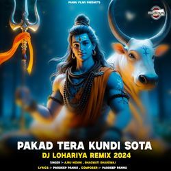 Pakad Tera Kundi Sota DJ Lohariya Remix 2024-Gh4scx9KXmY