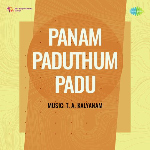 Panam Paduthum Padu