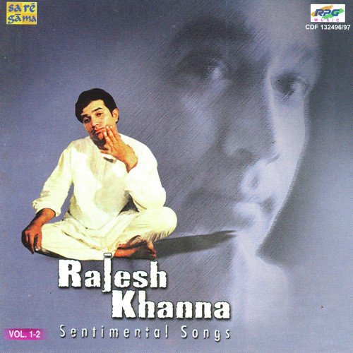 Rajesh Khanna Sentimental Hits - Vol 1