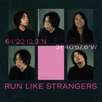 Run Like Strangers