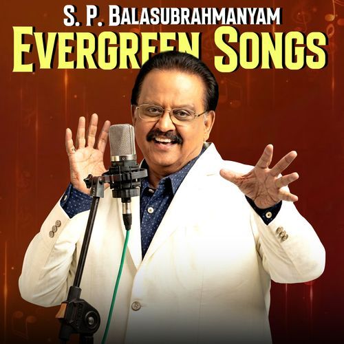 S. P. Balasubrahmanyam Evergreen Songs