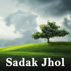 Sadak Jhol-KBAqByUJUnA