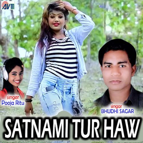 Satnami Tur Haw