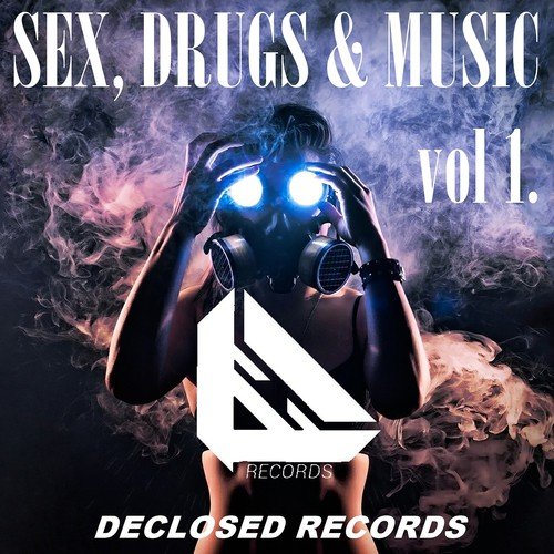 Sex, Drugs & Music, Vol. 1