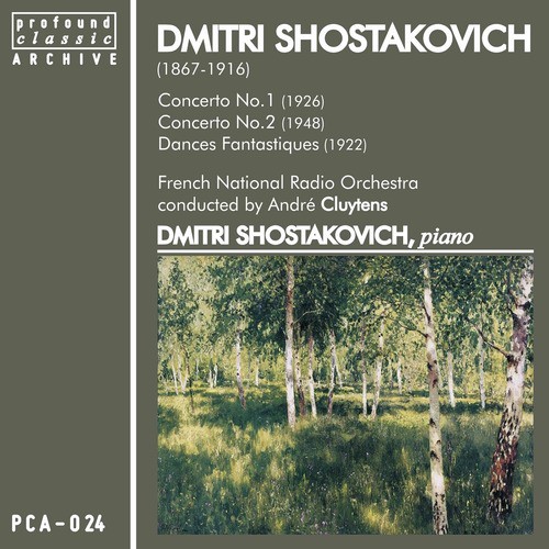 Shostakovich: Concertos No. 1 & No. 2 & Danses Fantastiques
