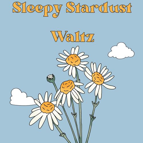 Sleepy Stardust Waltz_poster_image