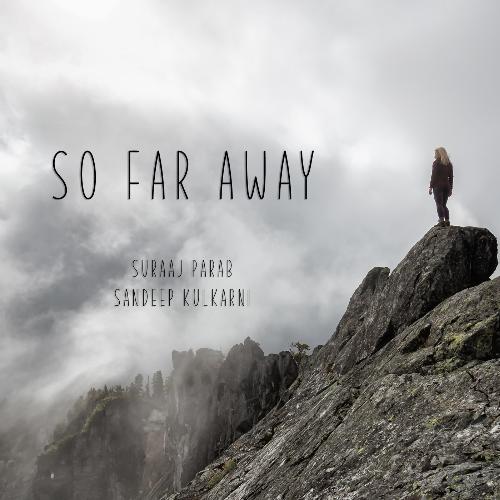 So Far Away