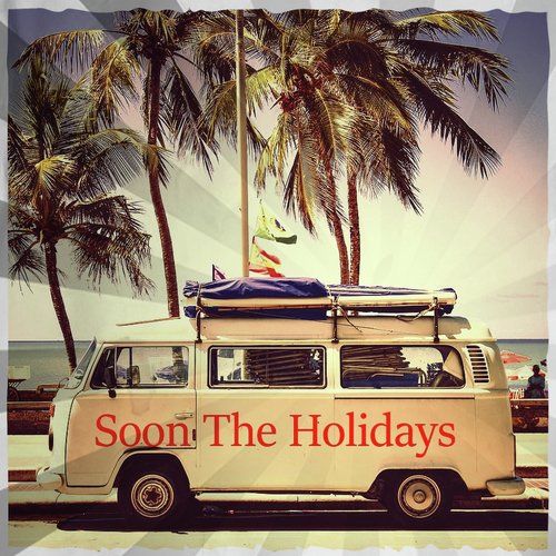 Soon The Holidays_poster_image