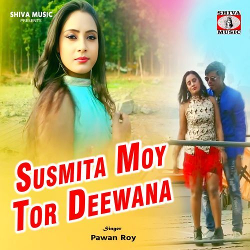 Susmita Moy Tor Deewana