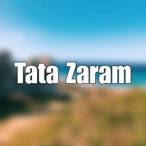 Tata Zaram