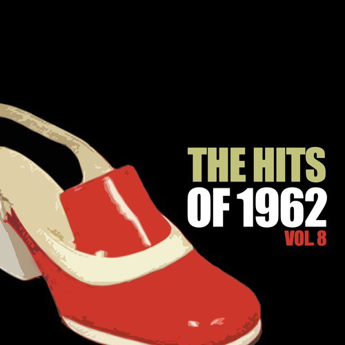 The Hits of 1962, Vol. 8