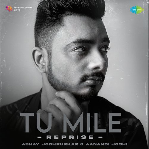 Tu Mile - Reprise