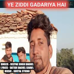 Ye Ziddi Gadariya Hai-FAMgAhtCDnA