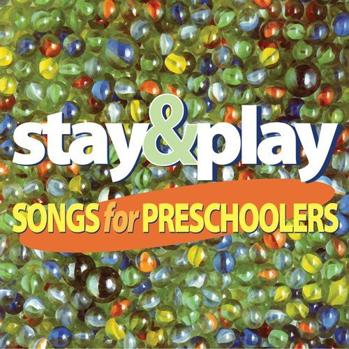 20 "Stay & Play" Songs For Preschoolers