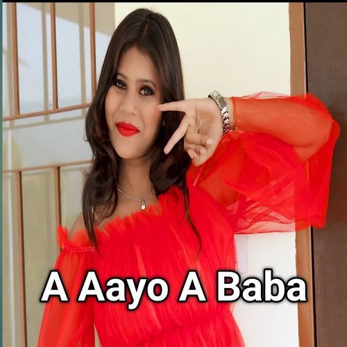 A Aayo A Baba