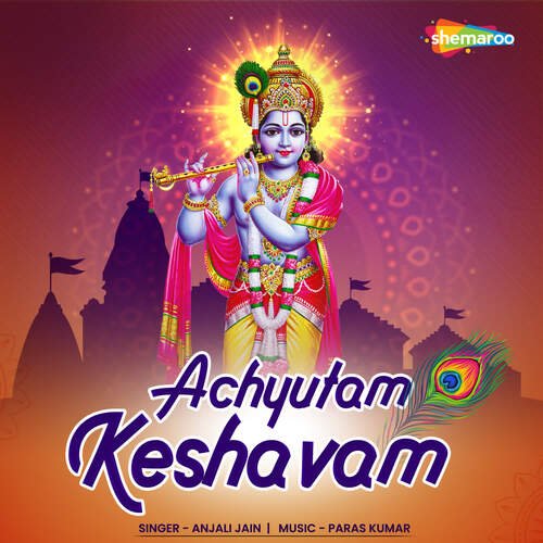 Achyutam Keshavam