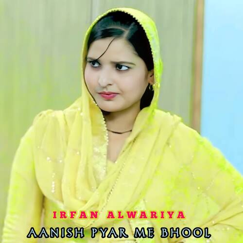 Anish Pyar Me Bhool