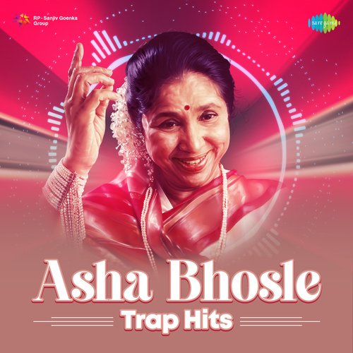 Asha Bhosle Trap Hits