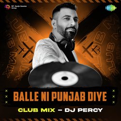 Balle Ni Punjab Diye Club Mix-ERgDAjF5GlY