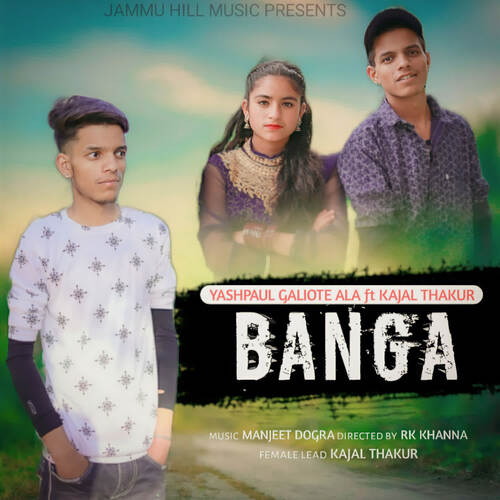 Banga (feat. Kajal Thakur)