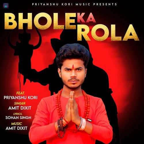 Bhola Ka Rola (feat. Priyanshu Kori)