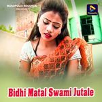 Bidhi Matal Swami Jutale