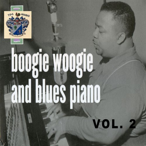 Boogie Woogie and Blues Piano 2