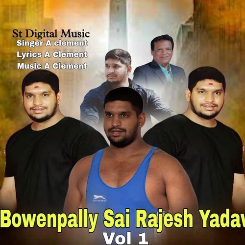 Bowenpally Sai Rajesh Yadav Volume 1