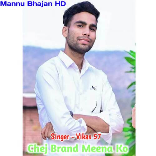 Chej Brand Meena Ko