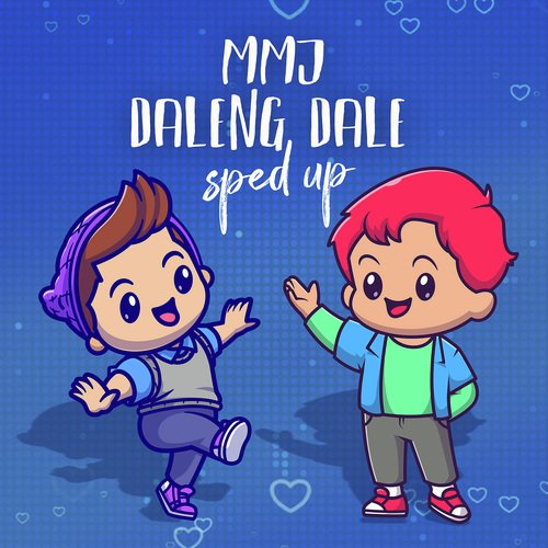 Daleng Dale (Sped Up)