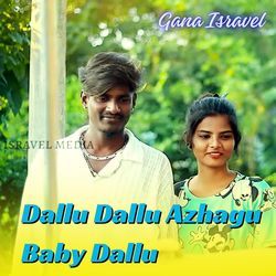 Dallu Dallu Azhagu Baby Dallu