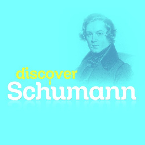 Discover Schumann