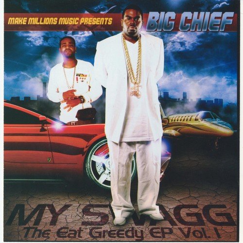 Eat Greedy EP, Vol. 1 - My Swagg