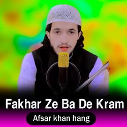 Fakhar Ze Ba De Kram-IDBeACR8ZgI