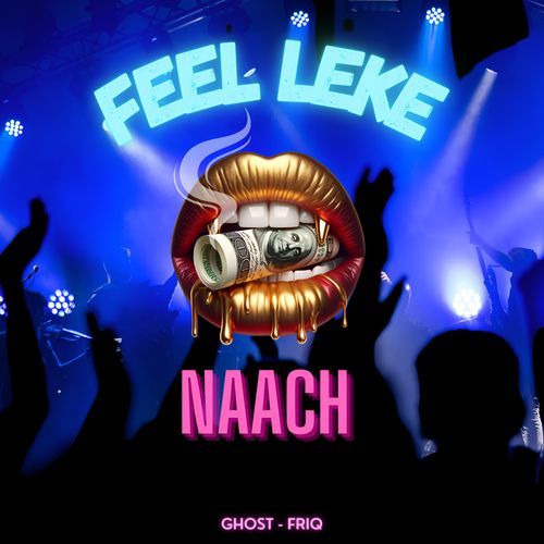 Feel Leke Naach